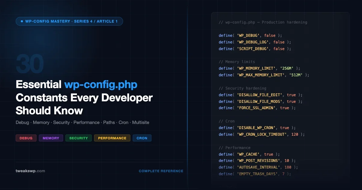 30 Essential wp-config.php Constants Every WordPress Developer Should Know