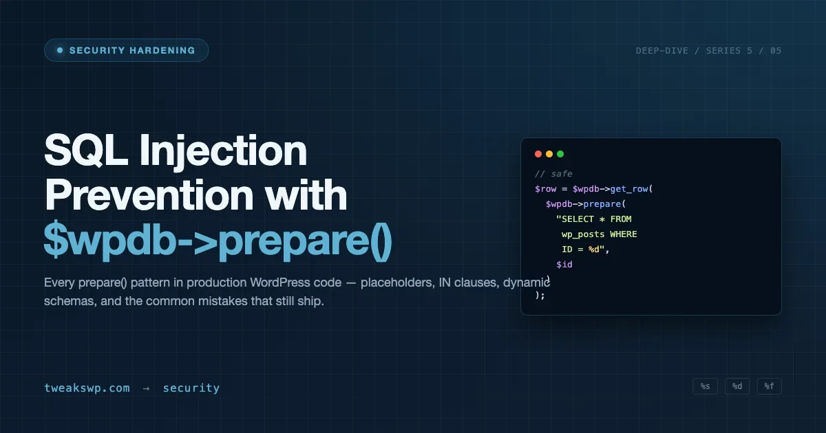 WordPress SQL Injection Prevention: $wpdb->prepare() Deep Dive
