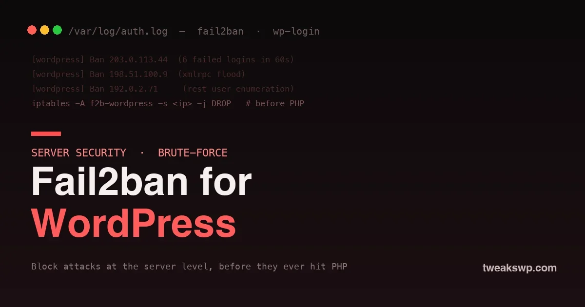 Fail2ban for WordPress: Block Brute-Force Attacks at the Server Level