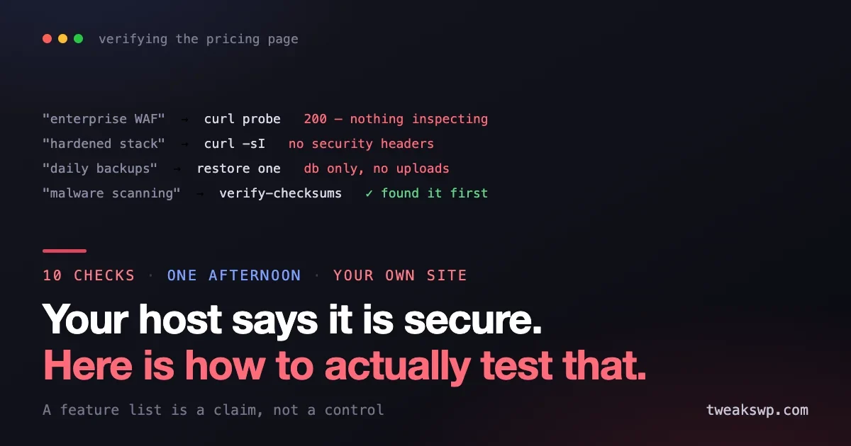 Your Host Says It Is Secure. Here Is How to Actually Test That