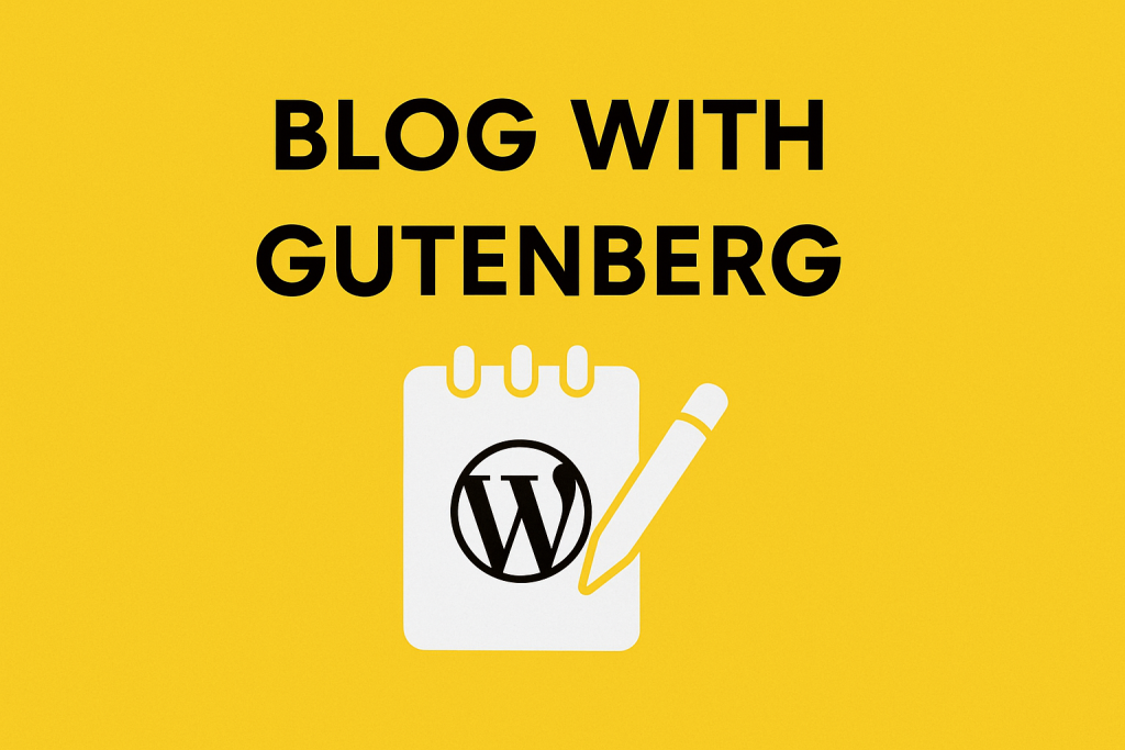 Blogging with WordPress Gutenberg