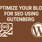 Optimize your blog for SEO using Gutenberg