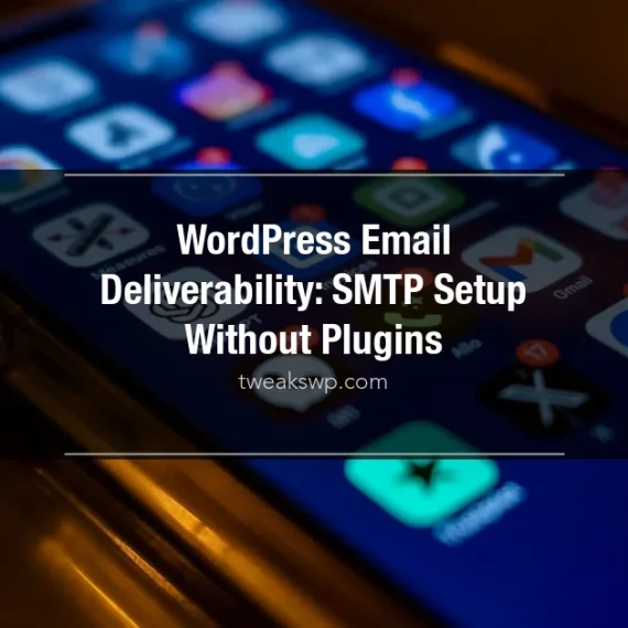 WordPress email deliverability SMTP configuration