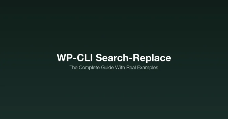 WP-CLI Search-Replace: The Complete Guide With Real Examples