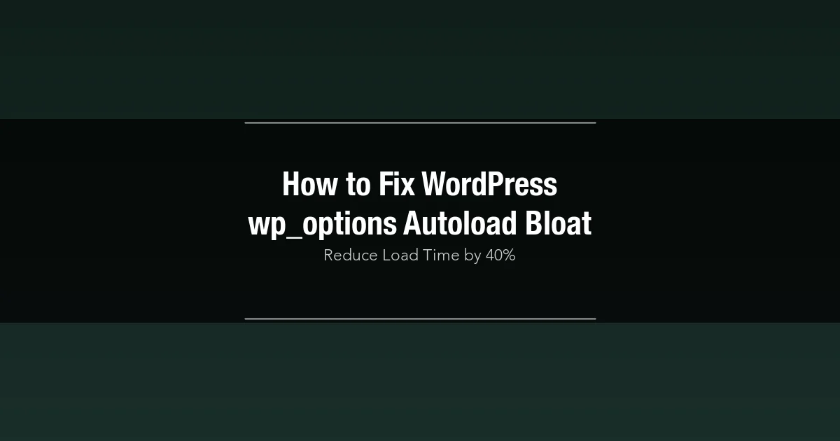 WordPress wp_options autoload bloat cleanup guide for database optimization