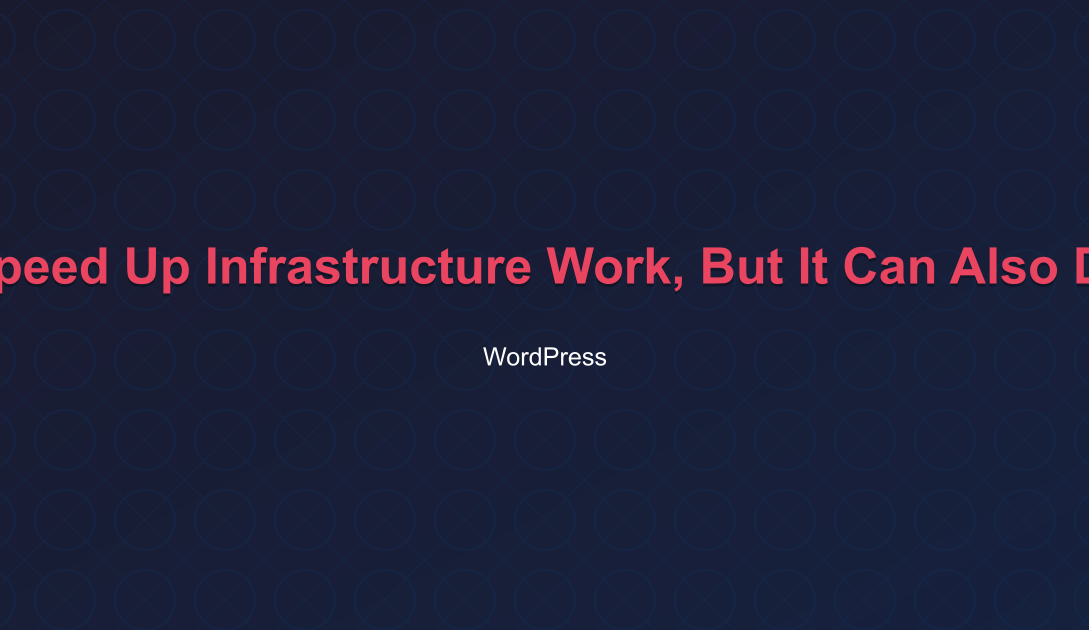 Featured image for AI Can Speed Up Infrastructure Work, But It Can Also Destroy It
