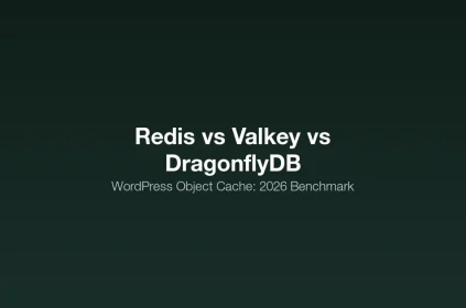 Redis vs Valkey vs DragonflyDB comparison for WordPress object caching in 2026