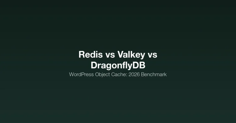 Redis vs Valkey vs DragonflyDB comparison for WordPress object caching in 2026