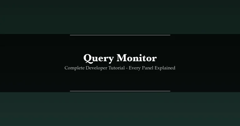 Query Monitor WordPress tutorial - every panel explained