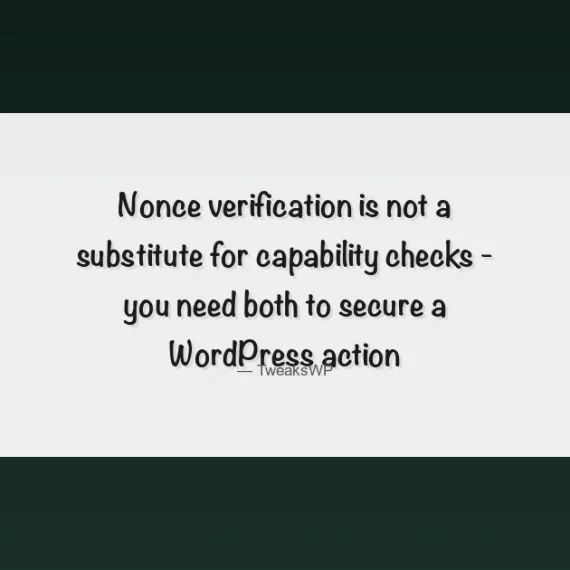 WordPress security mistakes by developers - nonce misuse, capability checks, SQL injection prevention