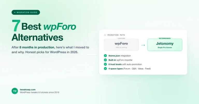 7 Best wpForo Alternatives 2026 showing migration path from wpForo to Jetonomy with theme.json integration, built-in importer, trust levels, and 4 space types