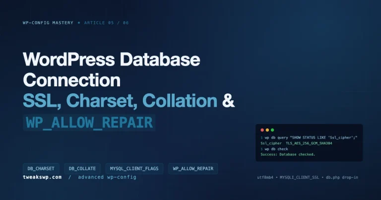 WordPress database connection constants: DB_CHARSET, DB_COLLATE, MYSQL_CLIENT_FLAGS, and WP_ALLOW_REPAIR shown with a WP-CLI TLS verification terminal