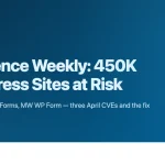 Banner for Wordfence April 2026 Perfmatters Ninja Forms MW WP Form CVE