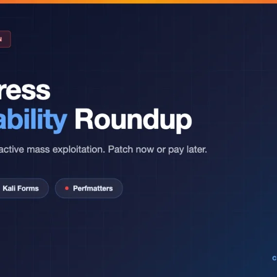 WordPress Vulnerability Roundup featuring Ninja Forms, Kali Forms, and Perfmatters under active exploitation