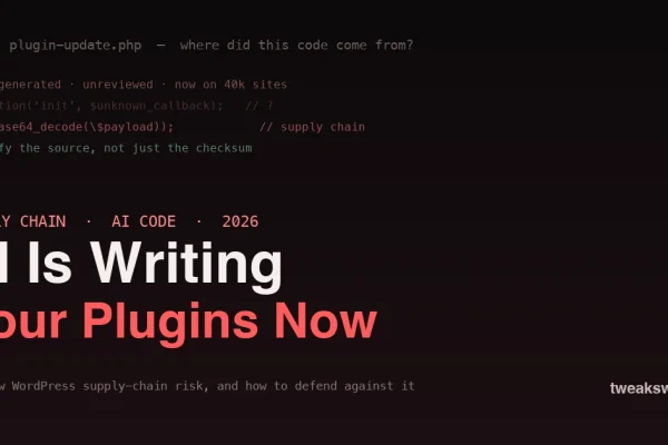 AI is writing your plugins now - the new WordPress supply-chain risk, suspicious code on a dark terminal