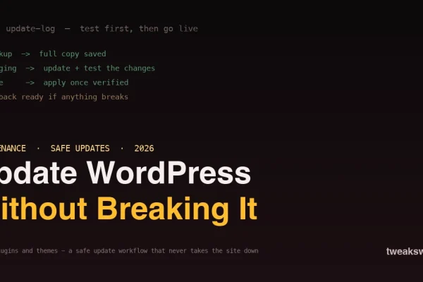 How to safely update WordPress - backup, staging, then live, an update workflow that never breaks the site