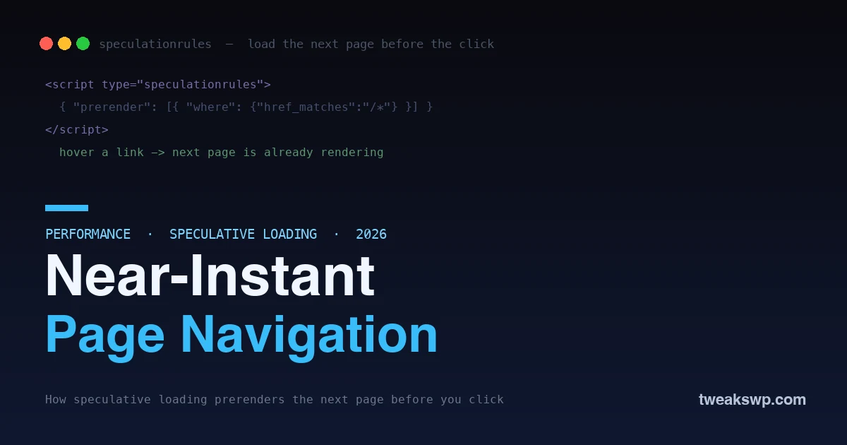 Speculative loading in WordPress - speculation rules prerender the next page before the click, on a dark terminal